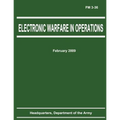 Electronic Warfare in Operations (FM 3-36)