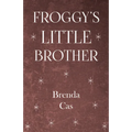 Froggy's Little Brother