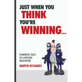 Just when you think you are winning...