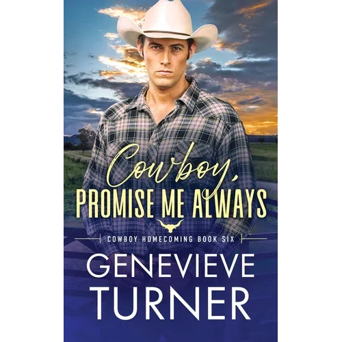 Cowboy, Promise Me Always