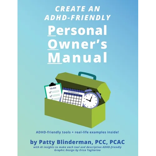Create An ADHD-Friendly Personal Owner's Manual