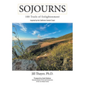 Sojourns: 100 Trails of Enlightenment: Inspired by the California Central Coast