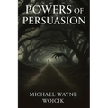 Powers of Persuasion