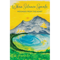 When Silence Speaks: Messages from the Heart