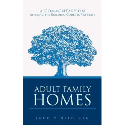 Adult Family Homes: A Commentary on Applying the Building Codes in WA State