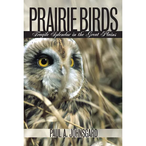 Prairie Birds: Fragile Splendor in the Great Plains