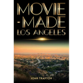 Movie-Made Los Angeles