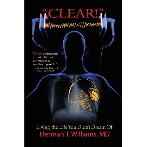 Clear!: Living the Life You Didn't Dream Of