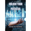 Unlock Your Potential: Achieving Peak Performance