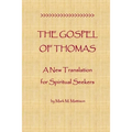 The Gospel of Thomas: A New Translation for Spiritual Seekers
