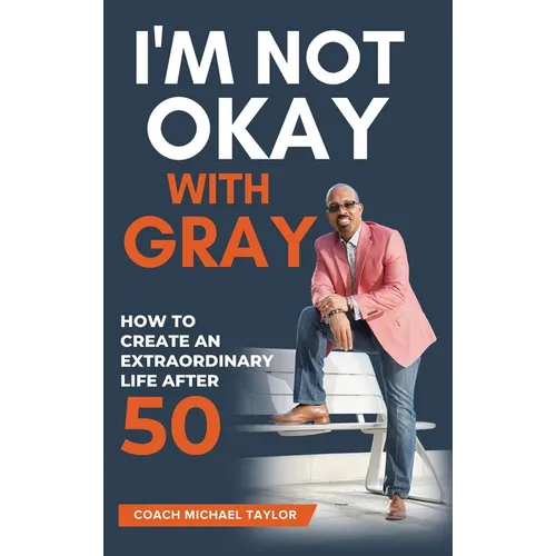 I'm Not Okay With Gray