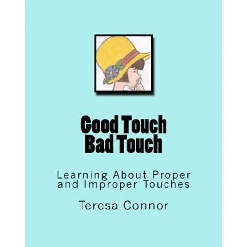 Good Touch Bad Touch: Learning About Proper and Improper Touches