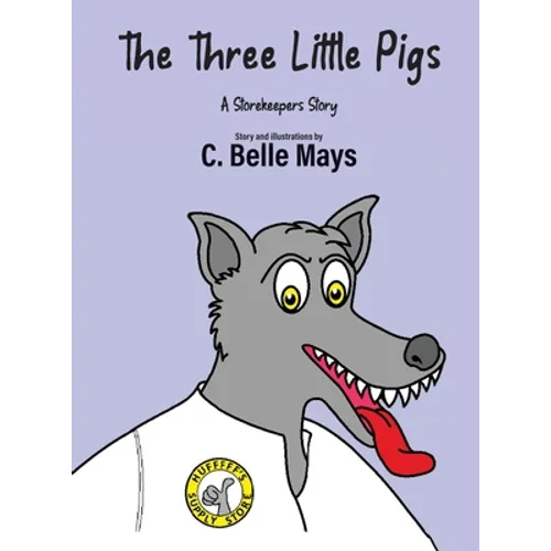 The Three Little Pigs: A Storekeeper's Story
