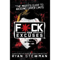 F*ck Your Excuses