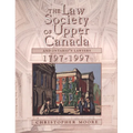 The Law Society of Upper Canada and Ontario's Lawyers, 1797-1997