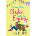 When You Bake with the Enemy