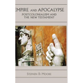 Empire and Apocalypse: Postcolonialism and the New Testament