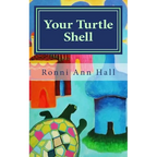 Your Turtle Shell: 50 Tips for a Stronger Sensitive