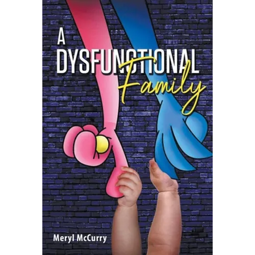 A Dysfunctional Family