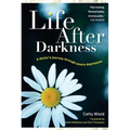 Life After Darkness: A Doctor's Journey Through Severe Depression