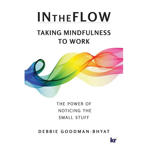 InTheFlow: Taking Mindfulness to Work