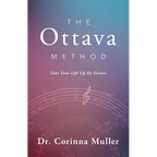 The Ottava Method, Take Your Life Up An Octave