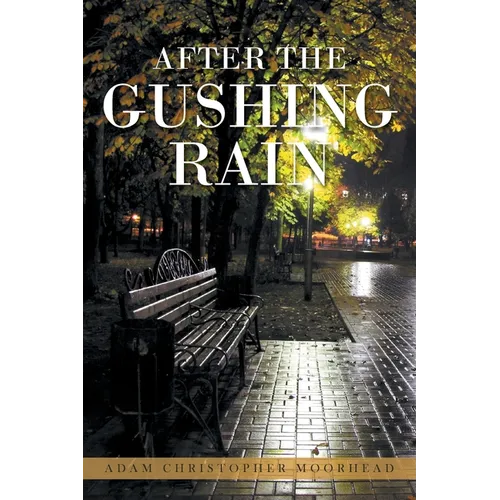After the Gushing Rain