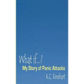 What if.? My Story of Panic Attacks