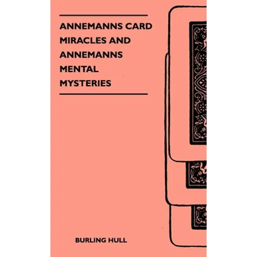 Annemanns Card Miracles and Annemanns Mental Mysteries