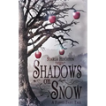 Shadows on Snow: A Flipped Fairy Tale