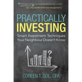 Practically Investing: Smart Investment Techniques Your Neighbour Doesn't Know
