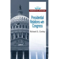 Presidential Relations with Congress