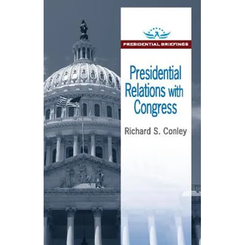 Presidential Relations with Congress