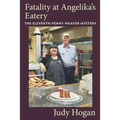 Fatality at Angelika's Eatery: The Eleventh Penny Weaver Mystery