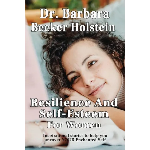 Resilience And Self-Esteem For Women