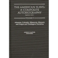 The American Slave: Ar, Co, Mn, Mo, & or & Wa Narratives Supp. Ser. 1. Vol. 2