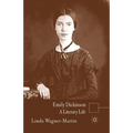 Emily Dickinson: A Literary Life