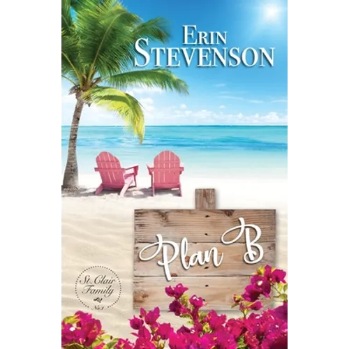 Plan B: A St. Clair Family Book