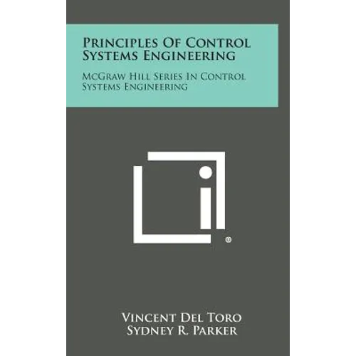 Principles of Control Systems Engineering: McGraw Hill Series in Control Systems Engineering