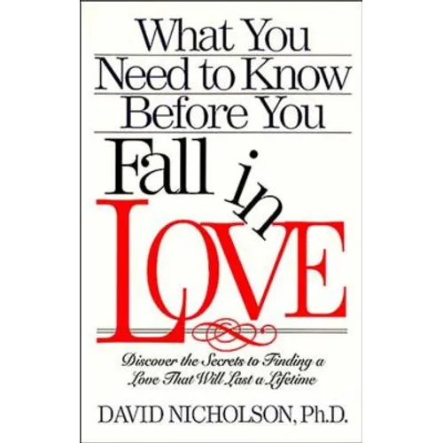 What You Need to Know Before You Fall in Love