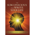 The Subconscious That Wrote Your Life