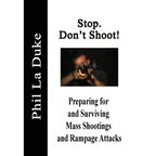Stop! Don't Shoot