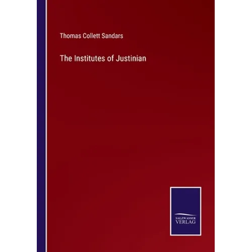 The Institutes of Justinian