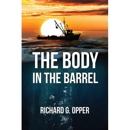 The Body in the Barrel