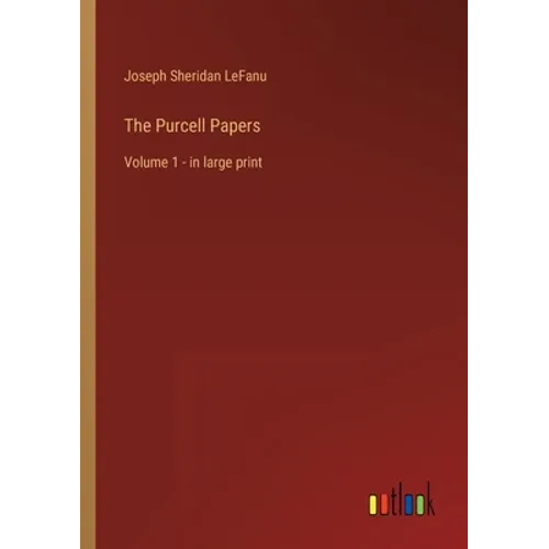 The Purcell Papers: Volume 1 - in large print