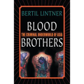 Blood Brothers: The Criminal Underworld of Asia
