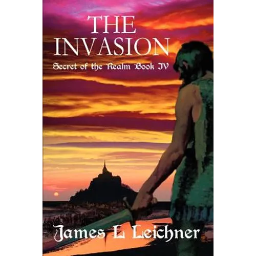 The Invasion: Secret of the Realm Book IV