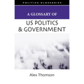 A Glossary of U.S. Politics and Government