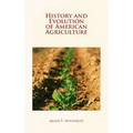 History and Evolution of American Agriculture