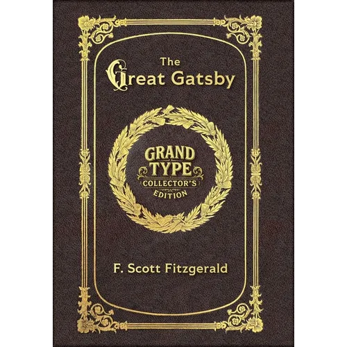 Large Print - The Great Gatsby - Grand Type Collector's Edition - Matte Hardcover with Dust Jacket